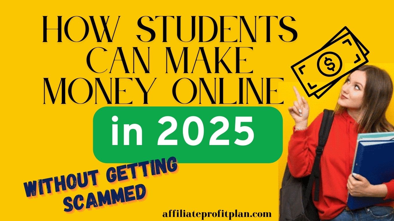 How Students Can Make Money Online in 2025 Without Getting Scammed