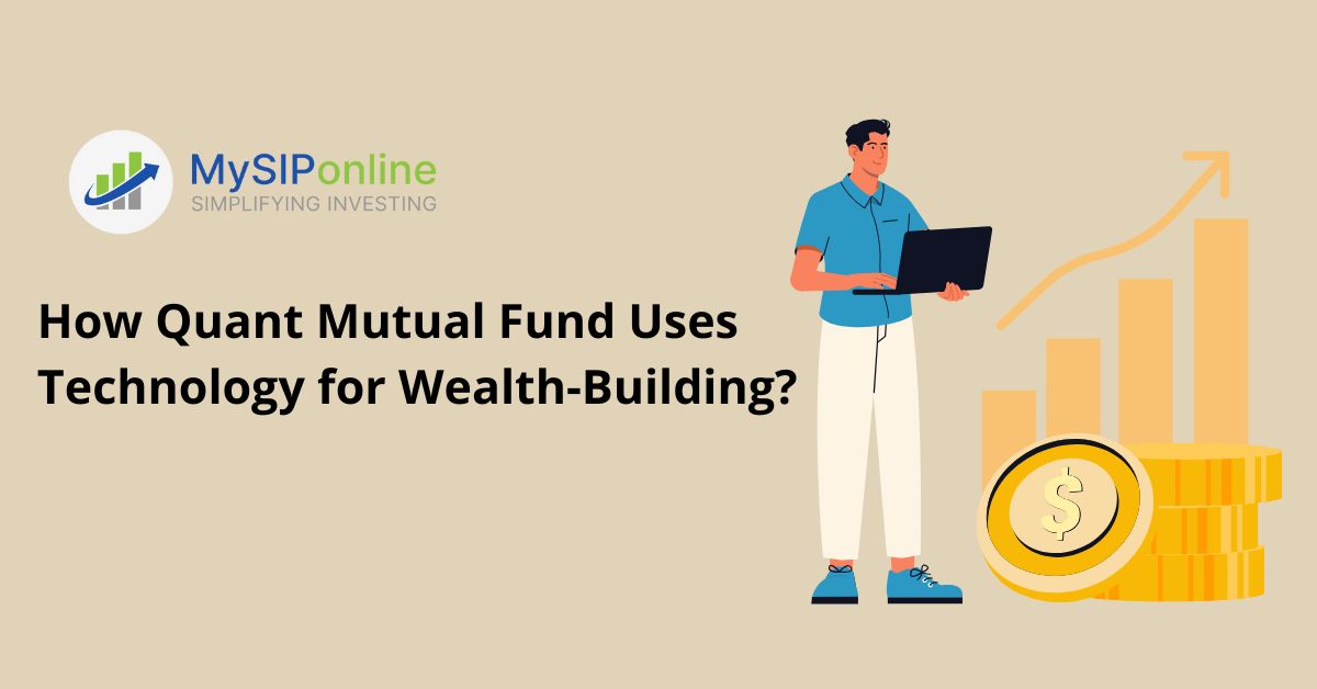 How Quant Mutual Fund Uses Technology for Wealth-Building?