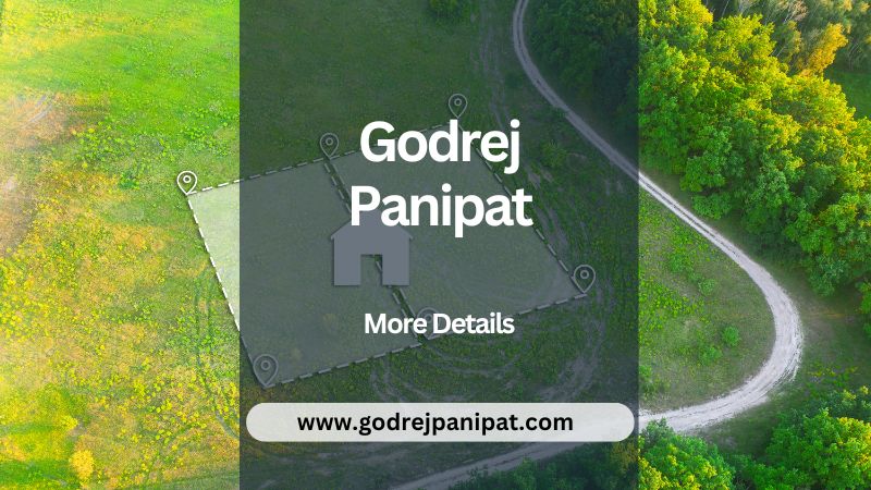 Godrej Panipat | Your Luxury Residential Choice