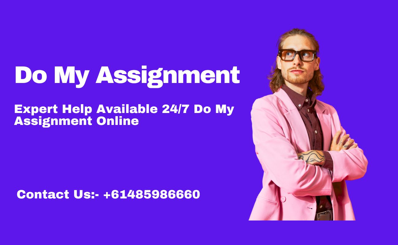 Expert Help Available 24/7 Do My Assignment Online