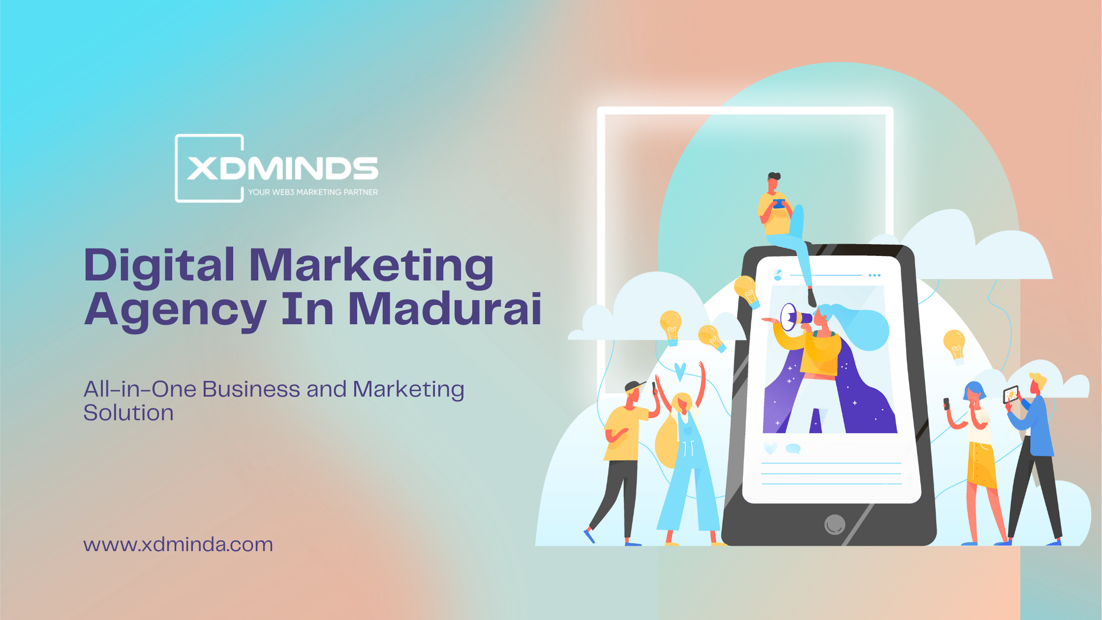 Grow Your Brand with Result-Driven Digital Marketing Agency in Madurai — XDMinds
