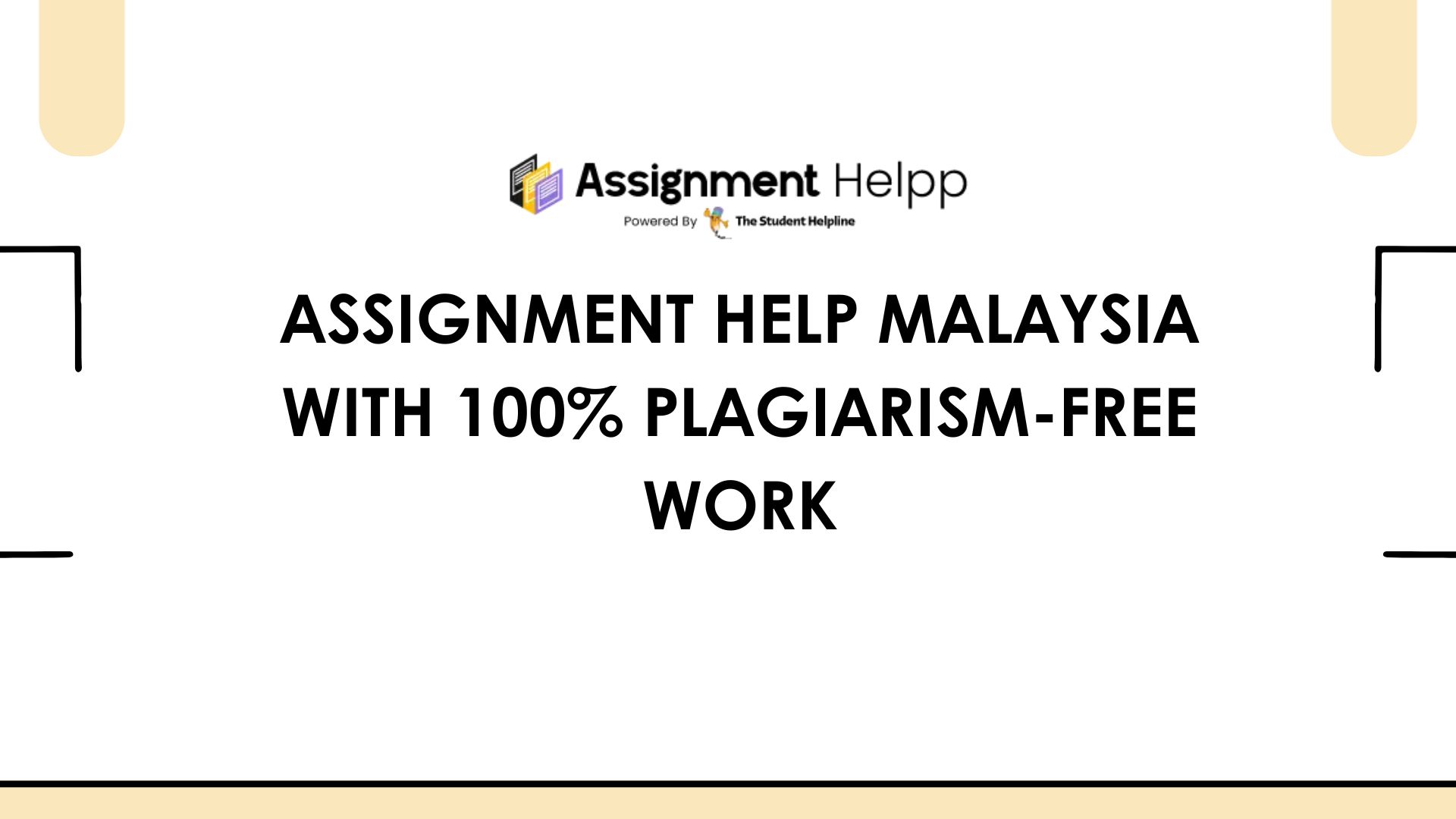 Assignment Help Malaysia with 100% Plagiarism-Free Work