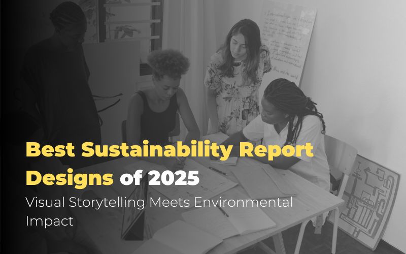 Best Sustainability Report Designs of 2025: Visual Storytelling Meets Environmental Impact