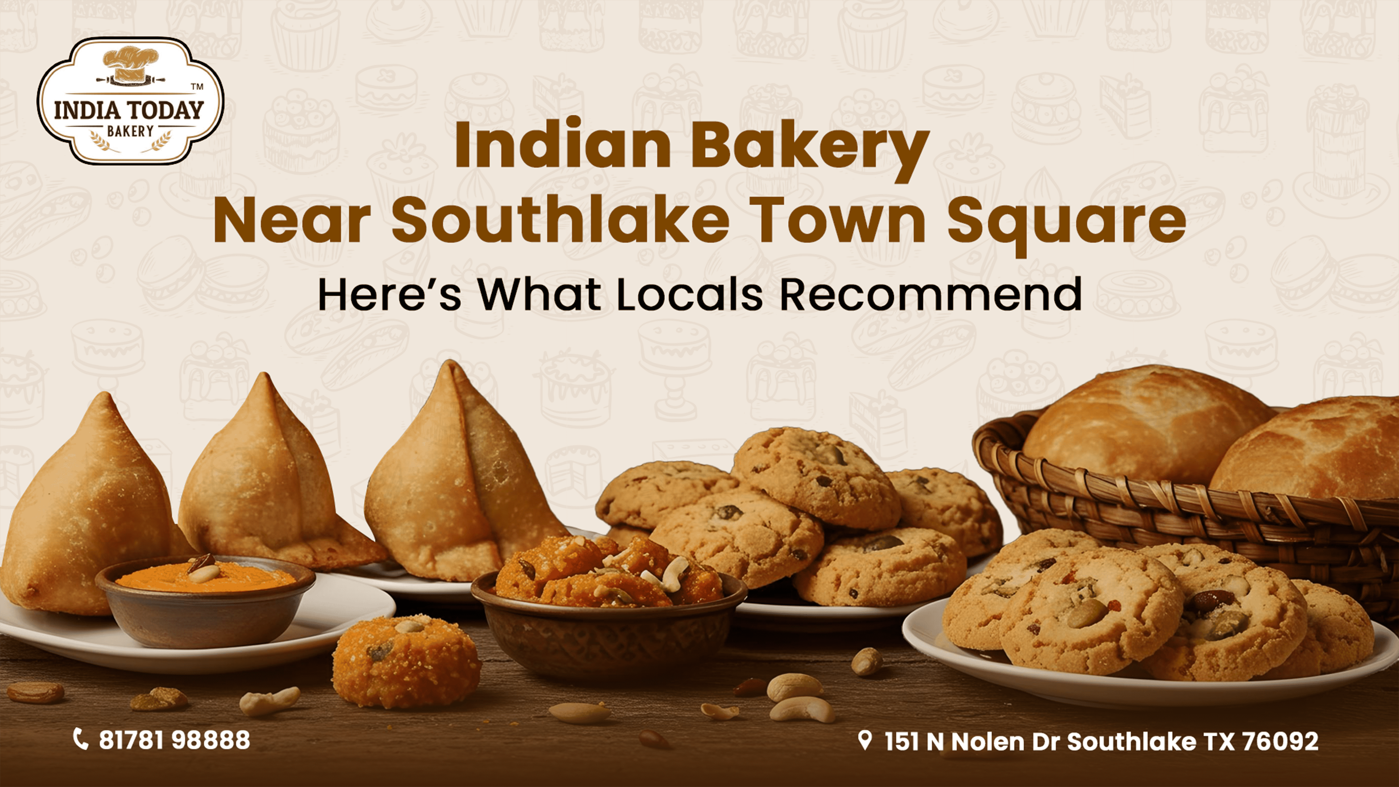 Indian Bakery Near Southlake Town Square – Why Locals Love India Today Bakery