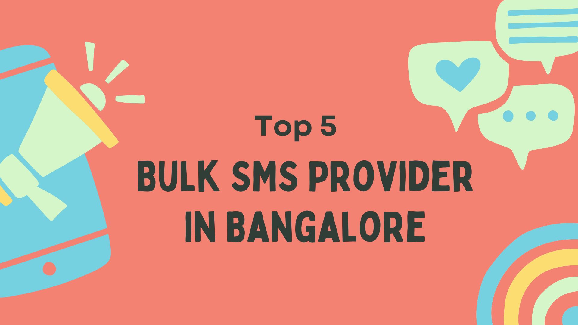 Top 5 Bulk SMS Providers for Bangalore Businesses