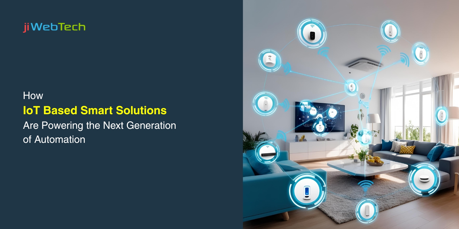 How IoT Based Smart Solutions Are Powering the Next Generation of Automation