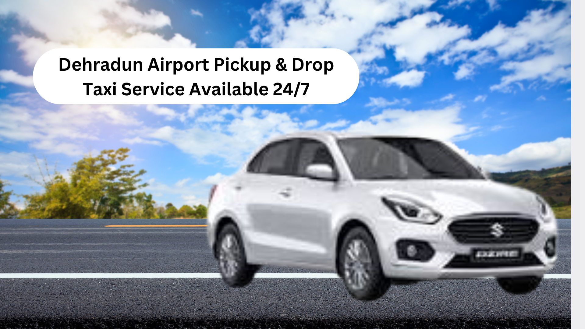 Dehradun Airport Pickup & Drop Taxi Service Available 24/7