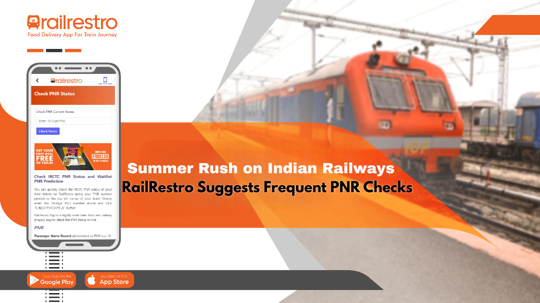 Summer Rush on Indian Railways: RailRestro Suggests Frequent PNR Checks