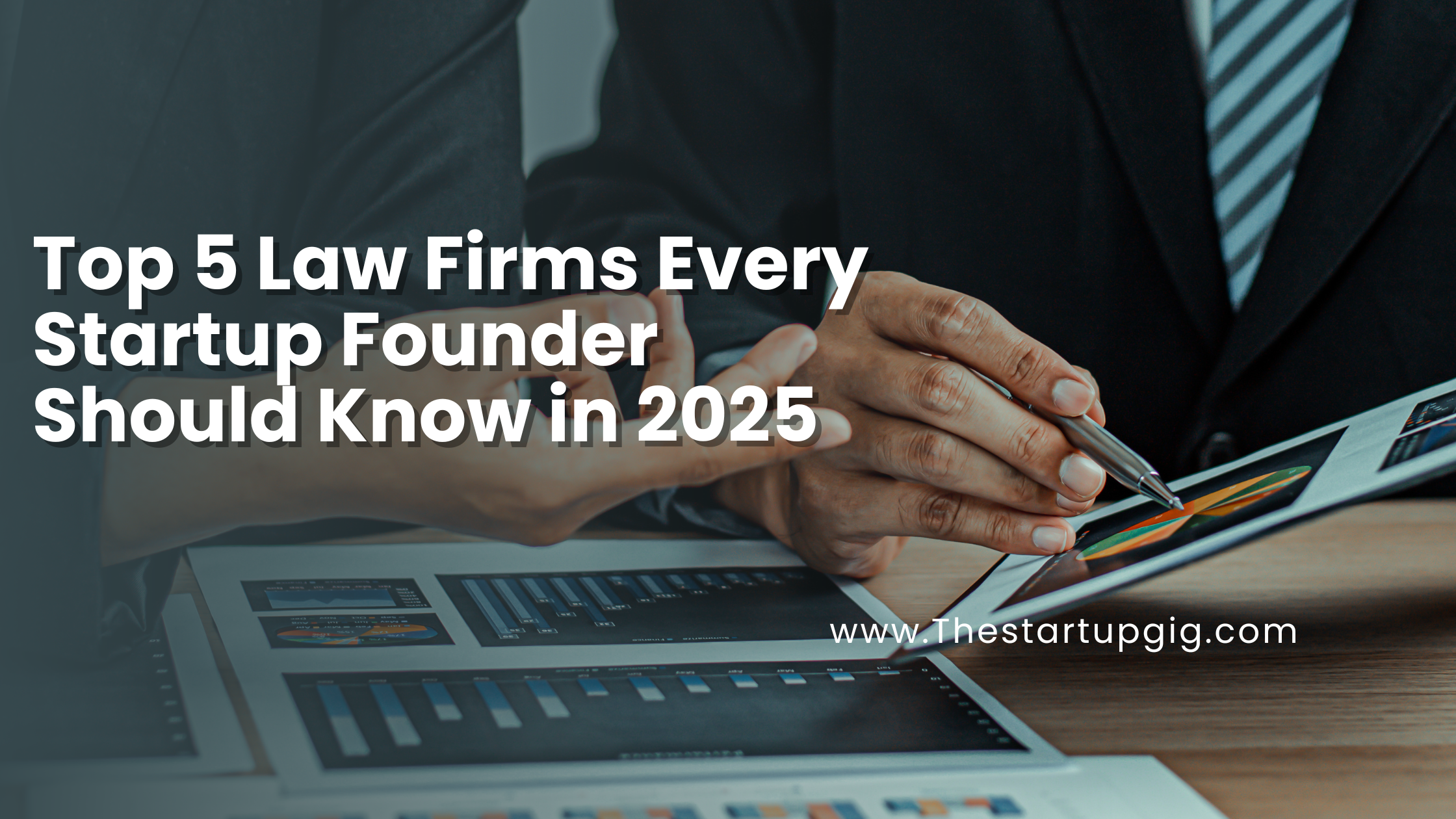 Top 5 Law Firms Every Startup Founder Should Know in 2025