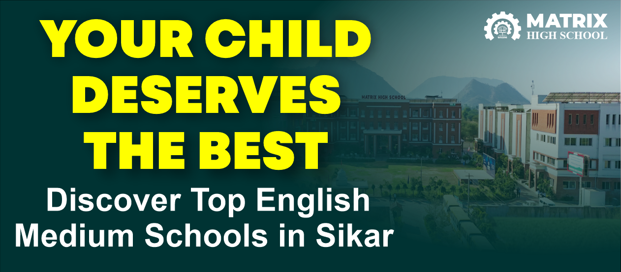 Your Child Deserves the Best: Discover Top English Medium Schools in Sikar