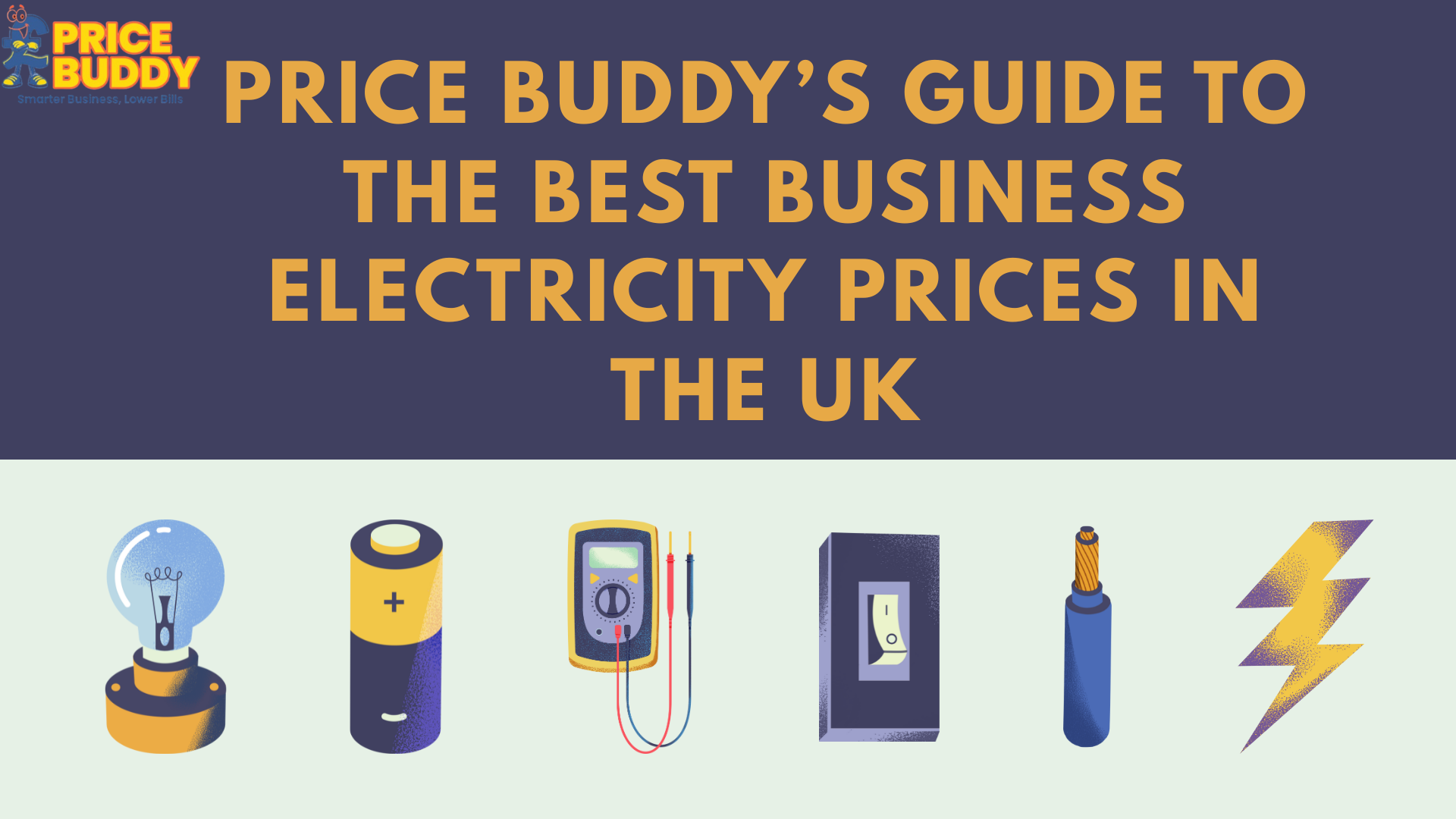 Price Buddy’s Guide to the Best Business Electricity Prices in the UK