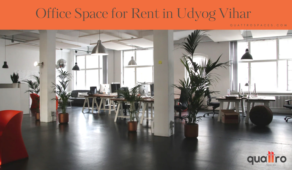 Office Spaces for Lease in Udyog Vihar with Modern Amenities