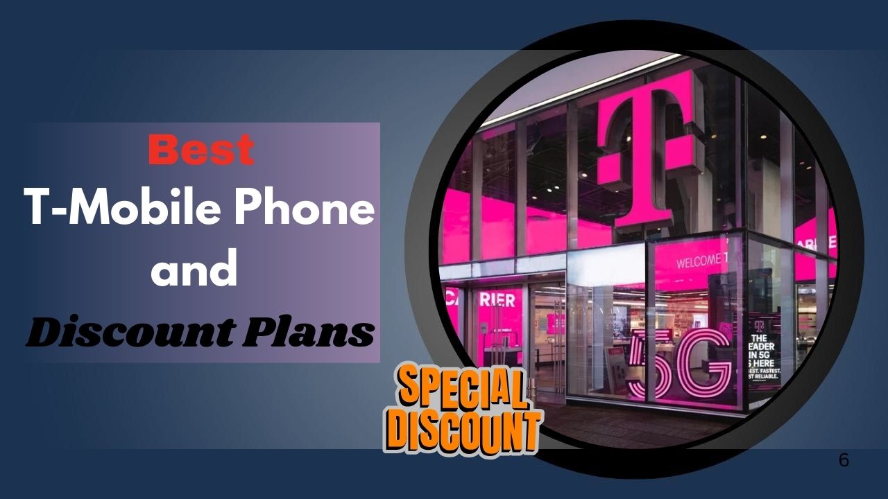 Discover the Best T-Mobile Phone and Discount Plans for Every Budget