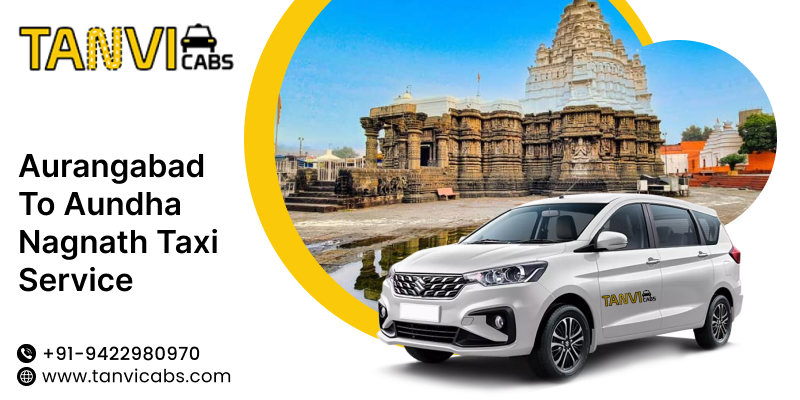 Aurangabad to Aundha Nagnath Taxi Service – Tanvi Cabs