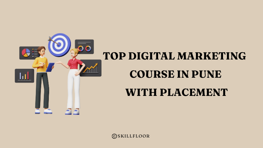 Top Digital Marketing Course in Pune with Placement - Skillfloor
