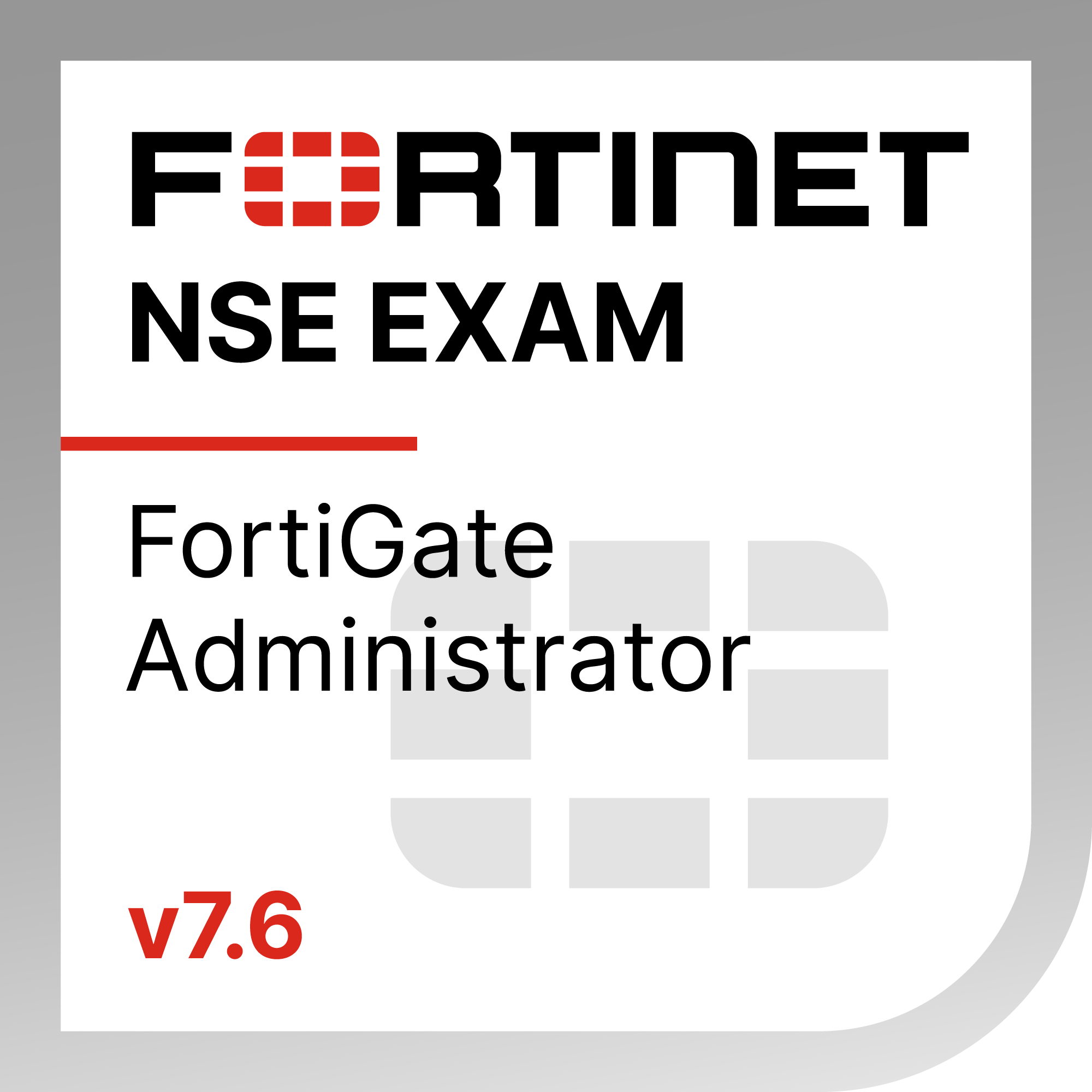How To Pass the FCP_FGT_AD-7.6 FCP - FortiGate 7.6 Administrator Exam