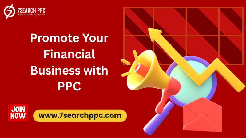 Accelerate Financial Business Growth Through PPC Advertising