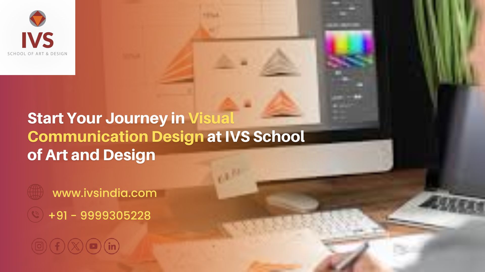 Start Your Journey in Visual Communication Design at IVS School of Art and Design