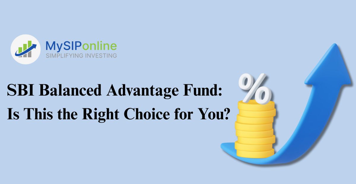 SBI Balanced Advantage Fund: Is This the Right Choice for You?