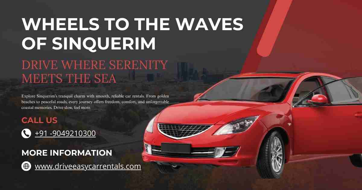 Car Rentals in Sinquerim – Your Convenient Travel Partner in Goa