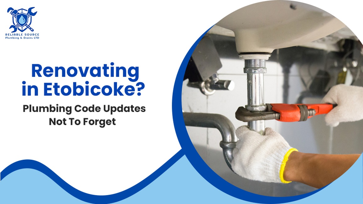 Renovating in Etobicoke? Plumbing Code Updates Not To Forget