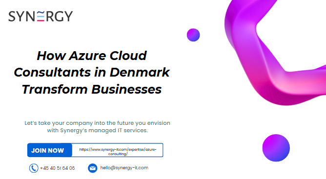 How Azure Cloud Consultants in Denmark Transform Businesses