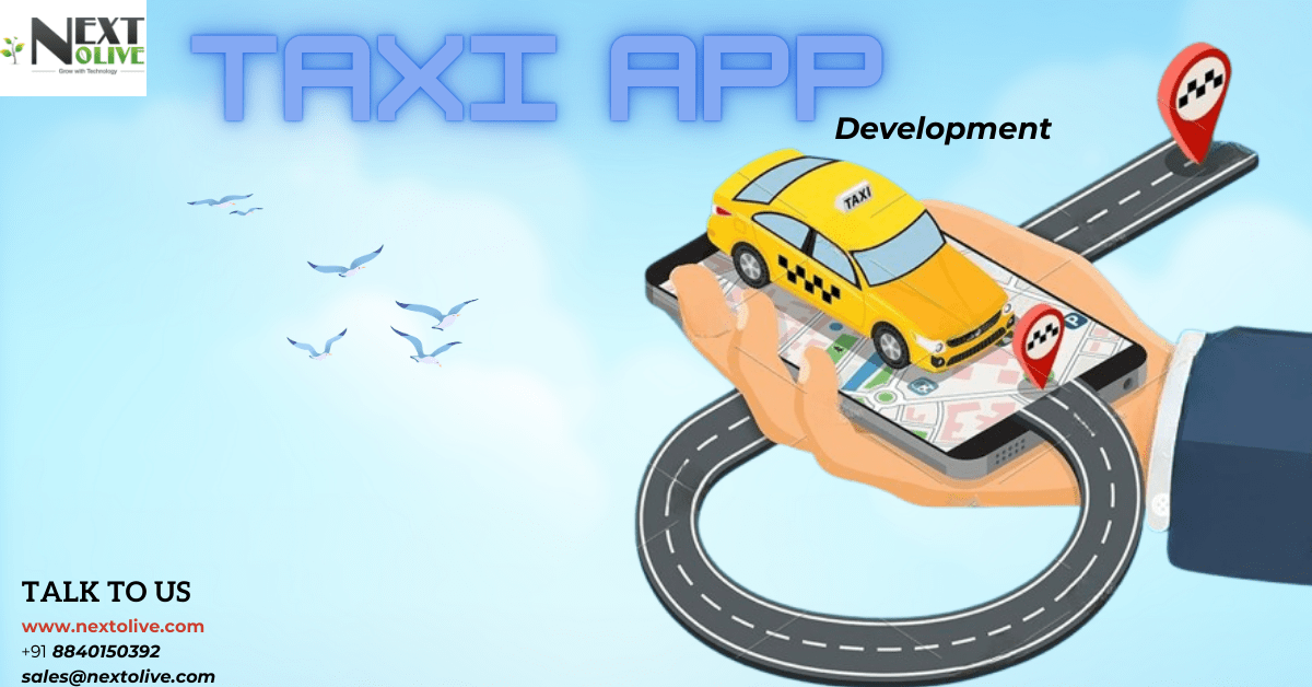 Taxi Booking App Development: A Revolutionary Shift in Transportation