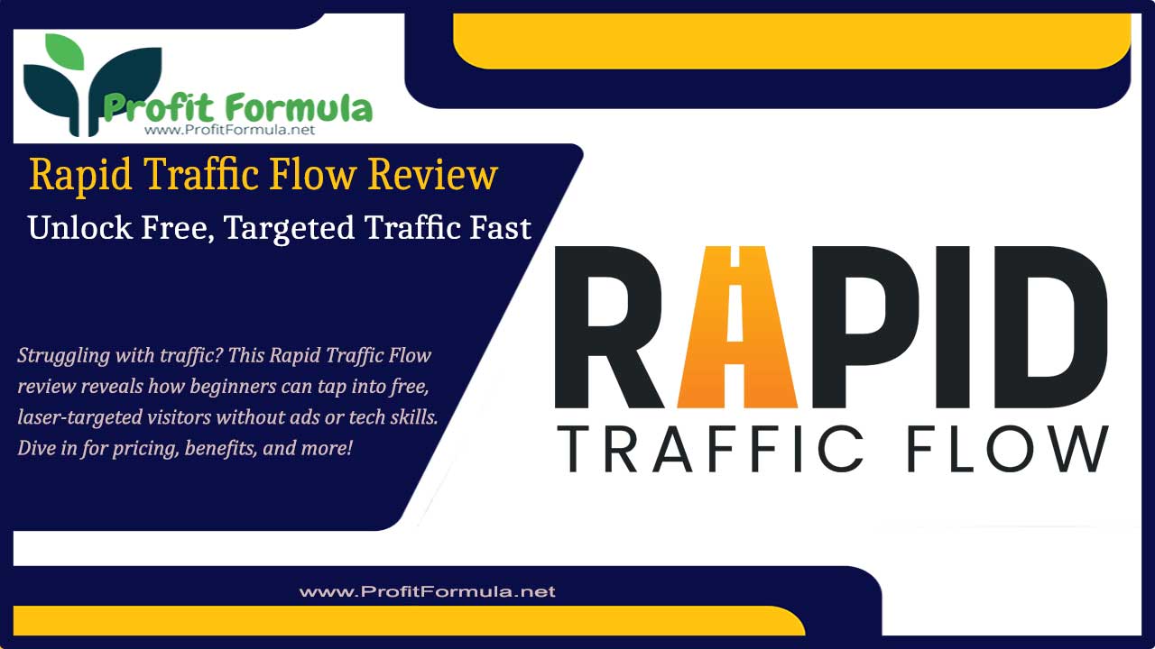 Rapid Traffic Flow Review: Unlock Free, Targeted Traffic Fast