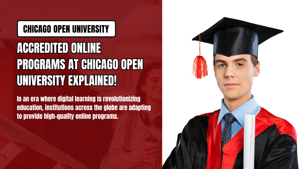 Accredited Online Programs at Chicago Open University Explained!
