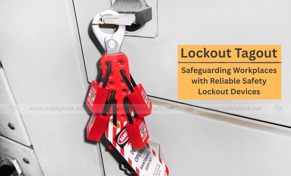 Lockout Tagout: Safeguarding Workplaces with Reliable Safety Devices