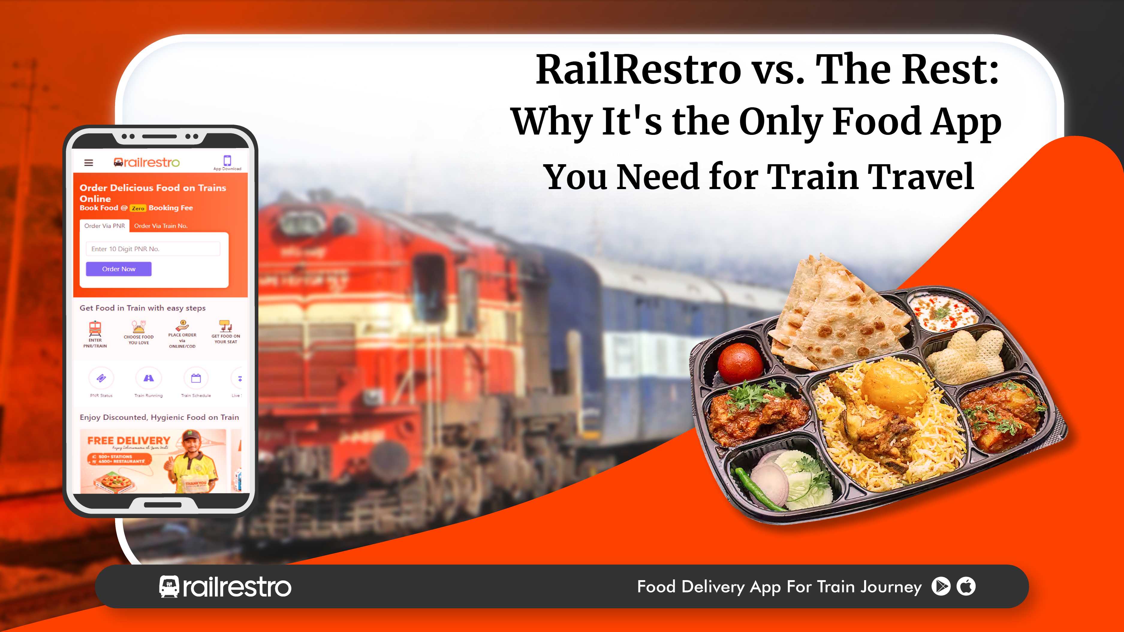 RailRestro vs. The Rest: Why It's the Only Food App You Need for Train Travel