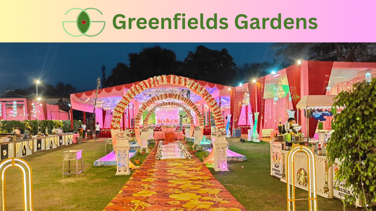 Greenfields Gardens: The Perfect Wedding Venue in Lucknow