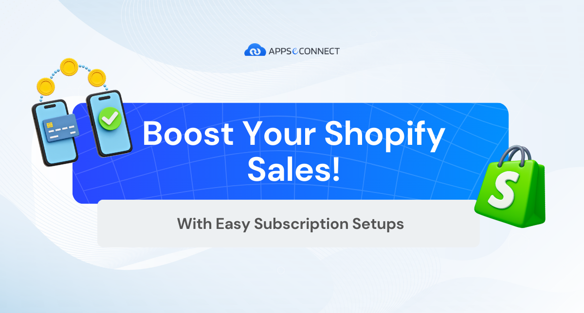 Boost Your Shopify Sales with Easy Subscription Setups