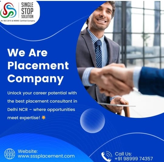 Best consultancy in Delhi NCR, look no further than SSS Placement Consultants