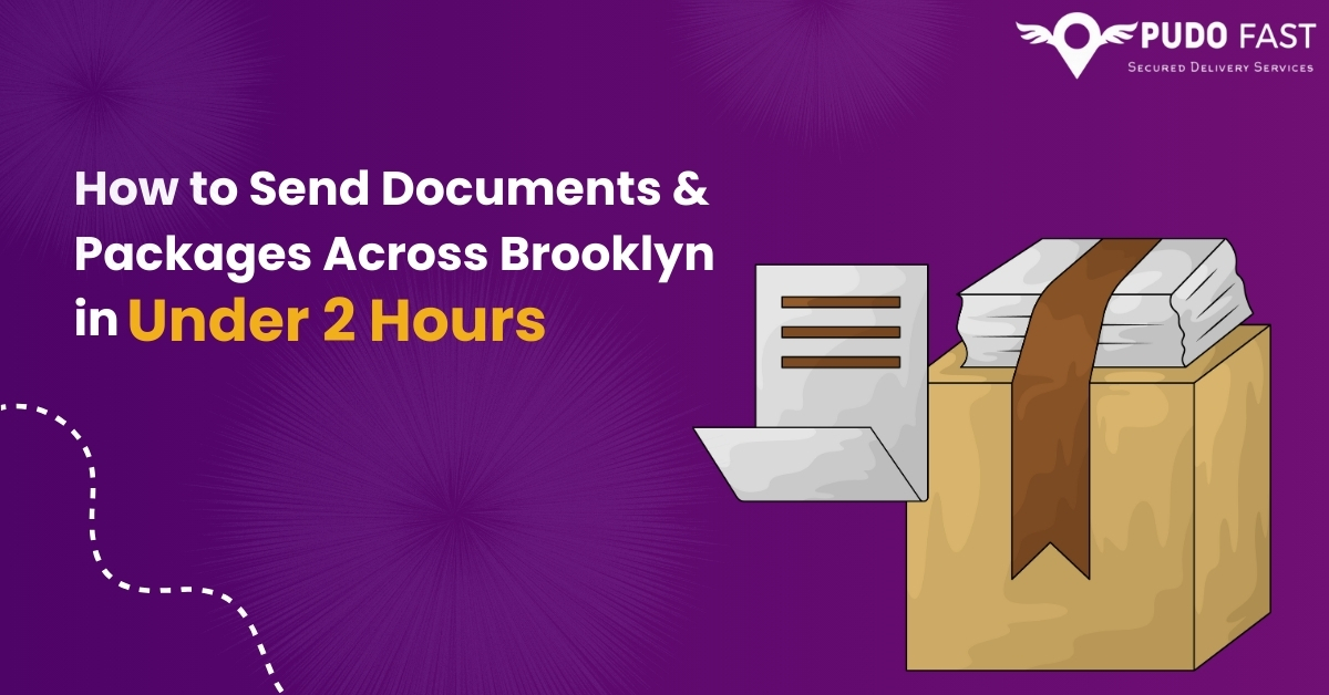 How to Send Documents and Packages Across Brooklyn in Under 2 Hours