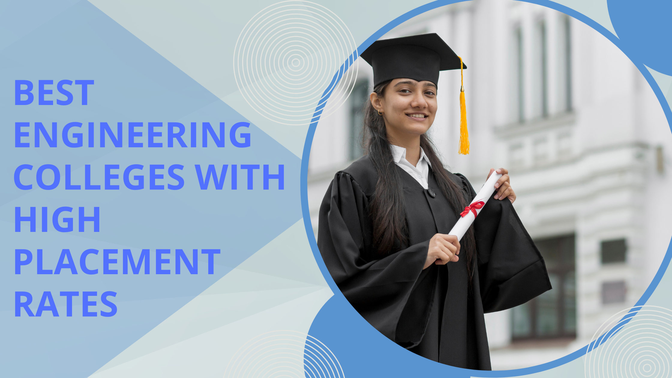 Best Engineering Colleges with High Placement Rates