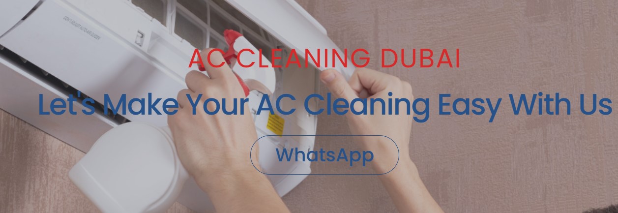 Best AC Cleaning Services in Dubai – Fast, Reliable & Professional