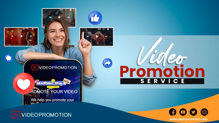 The Importance of Video Promotion Service for Modern YouTubers