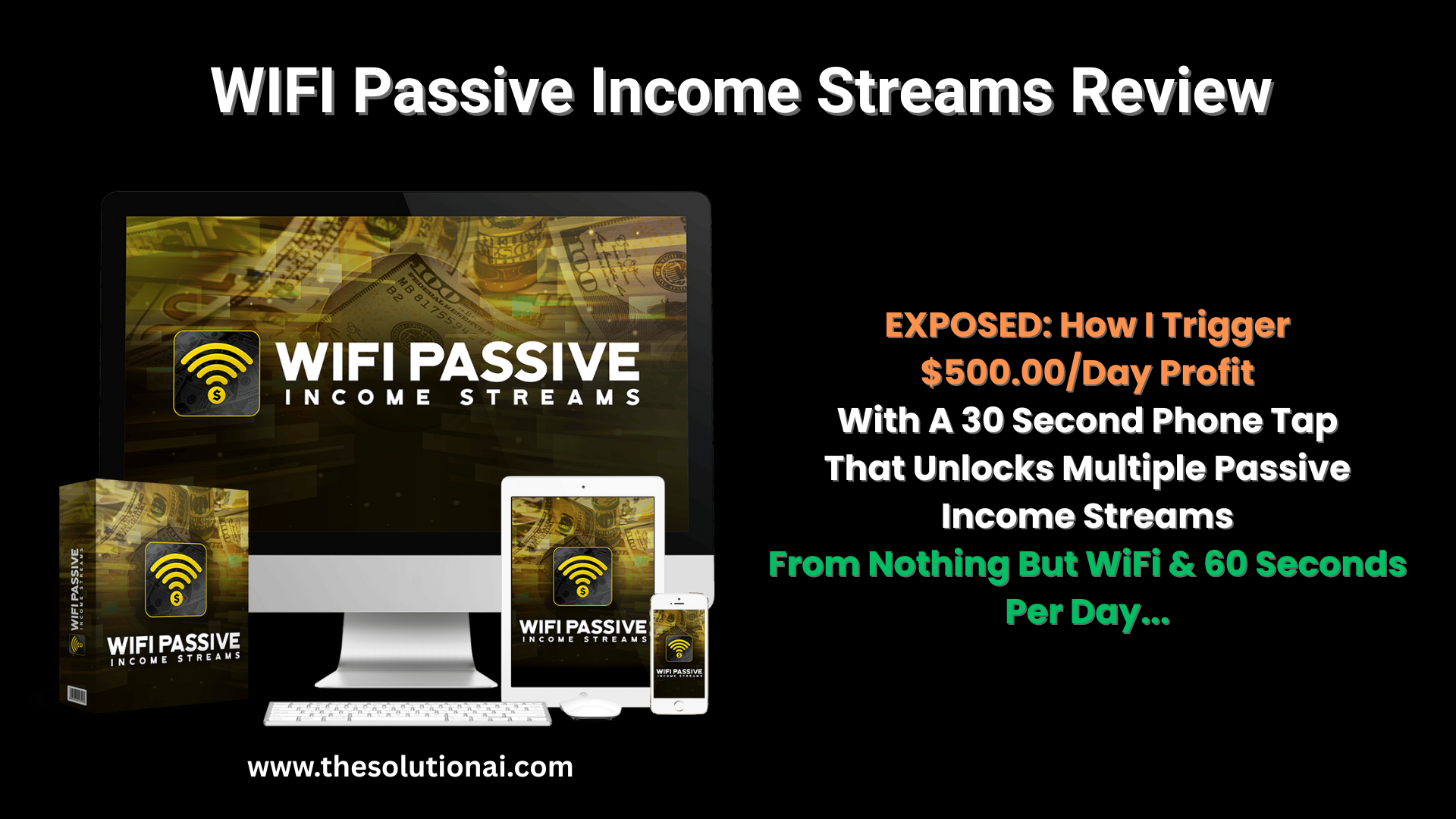 WIFI Passive Income Streams Review: Can You Really Make $500/Day From a 30-Second Tap?