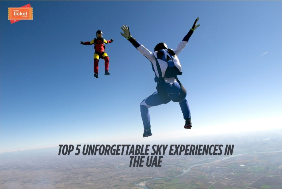 Top 5 Unforgettable Sky Experiences in the UAE