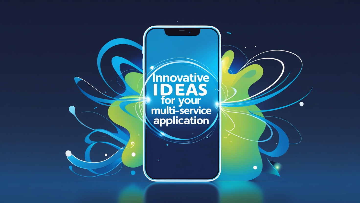 Innovative Ideas for Your Multi-Service Application