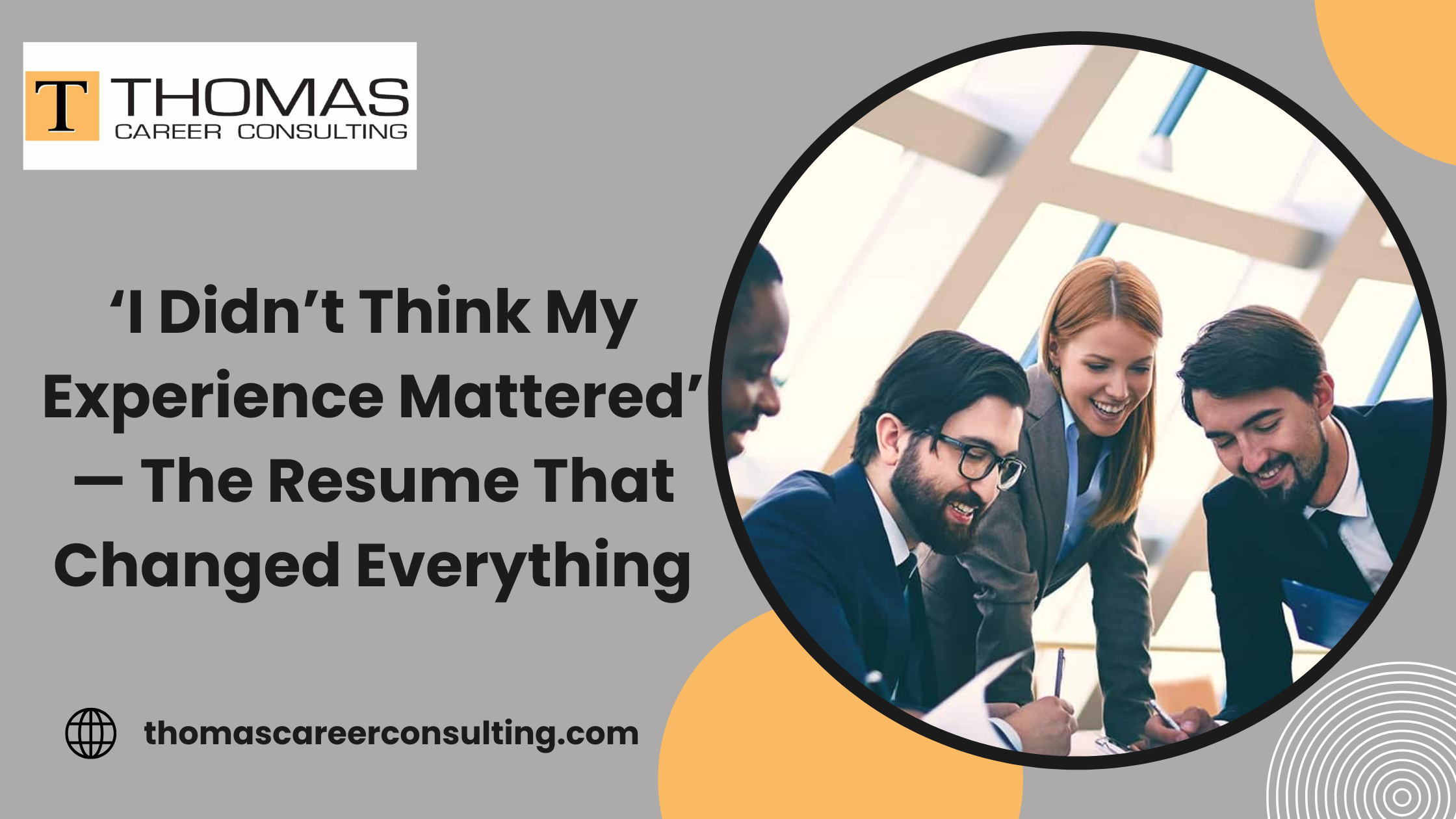 ‘I Didn’t Think My Experience Mattered’ — The Resume That Changed Everything