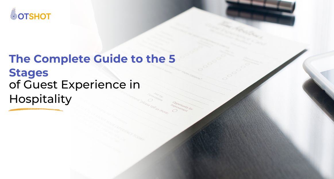 The Complete Guide to the 5 Stages of Guest Experience in Hospitality
