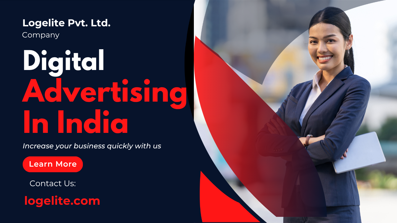 Digital Advertising in India: Trends, Strategies & Future Growth