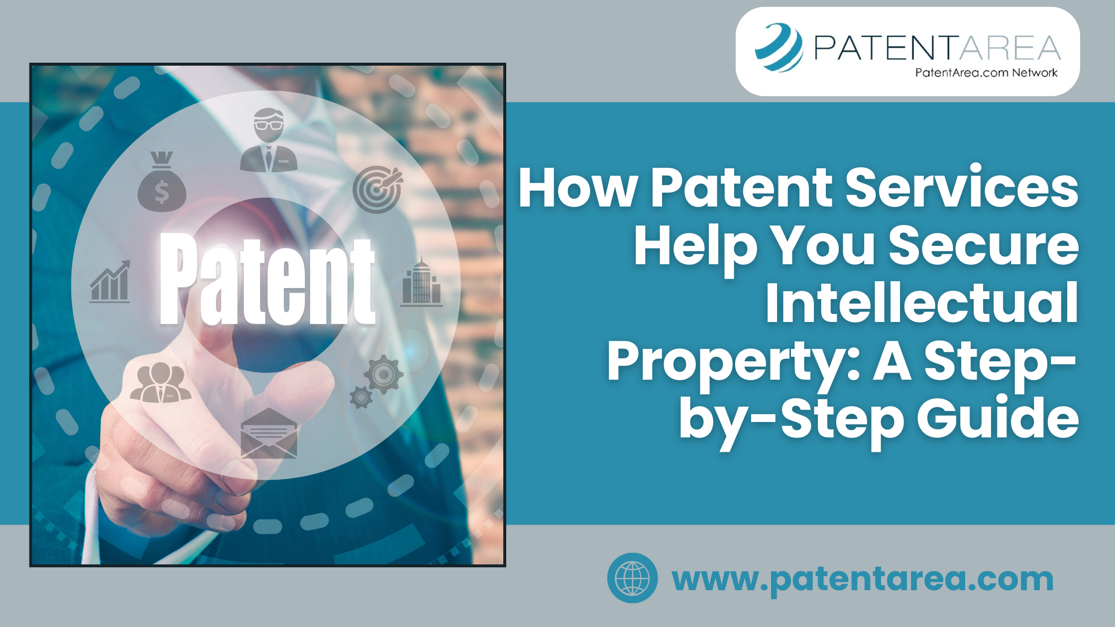 How Patent Services Help You Secure Intellectual Property: A Step-by-Step Guide