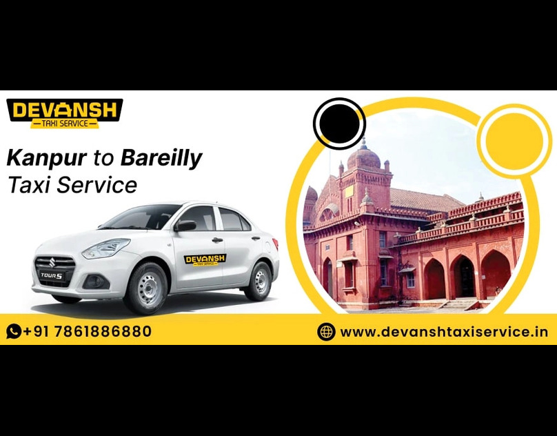 Kanpur to Bareilly Taxi Service - Devansh Taxi Service