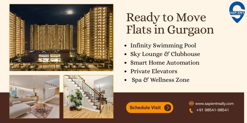 Explore Premium Ready to Move Flats in Gurgaon with Sapient Realty
