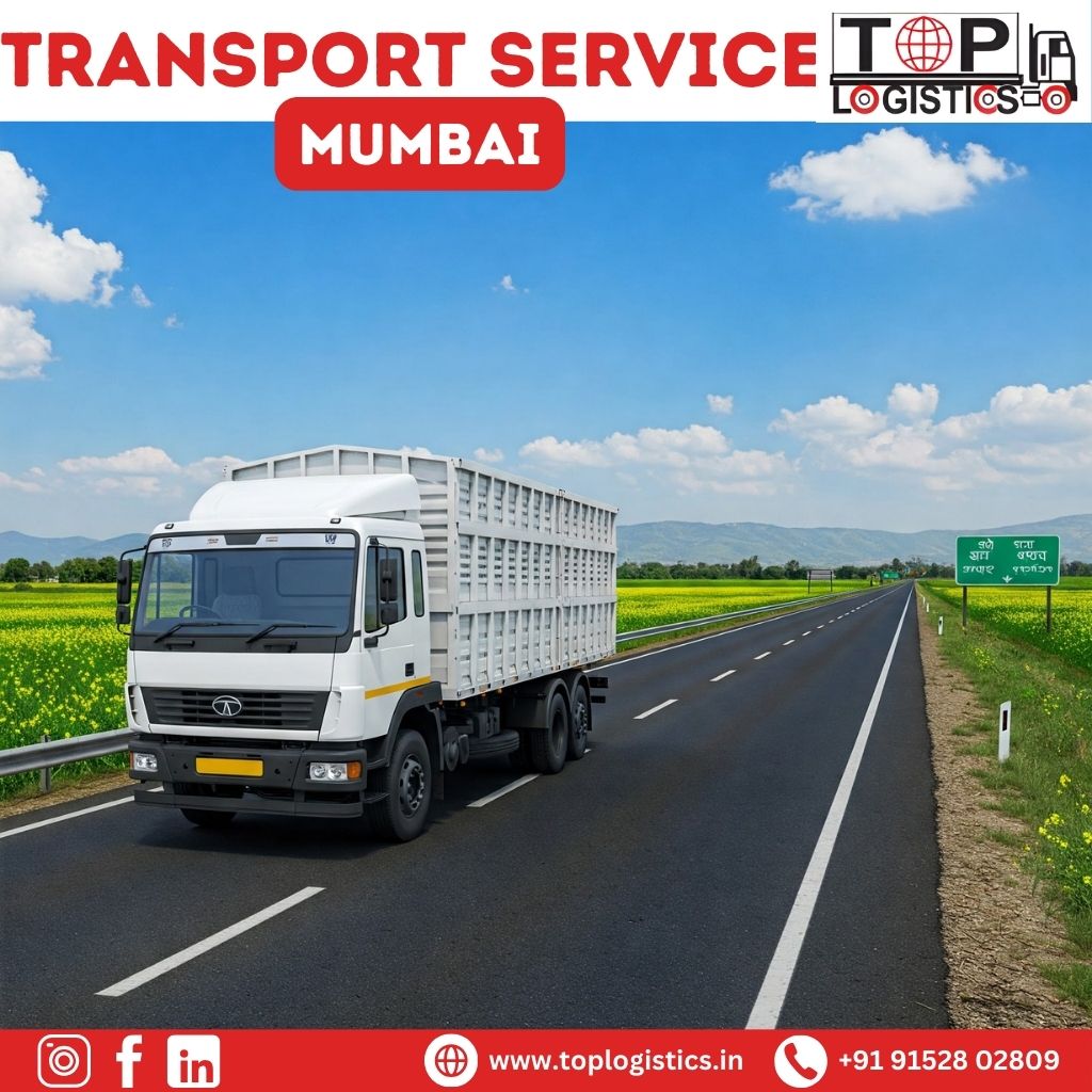 Why Choosing the Right Transport Service in Mumbai Matters for Your Business