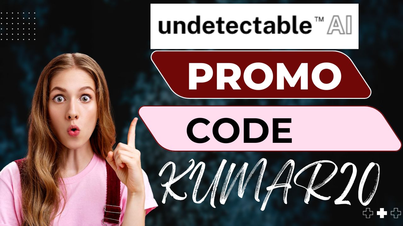 Undetectable AI Coupon Code KUMAR20 - 20 OFF
