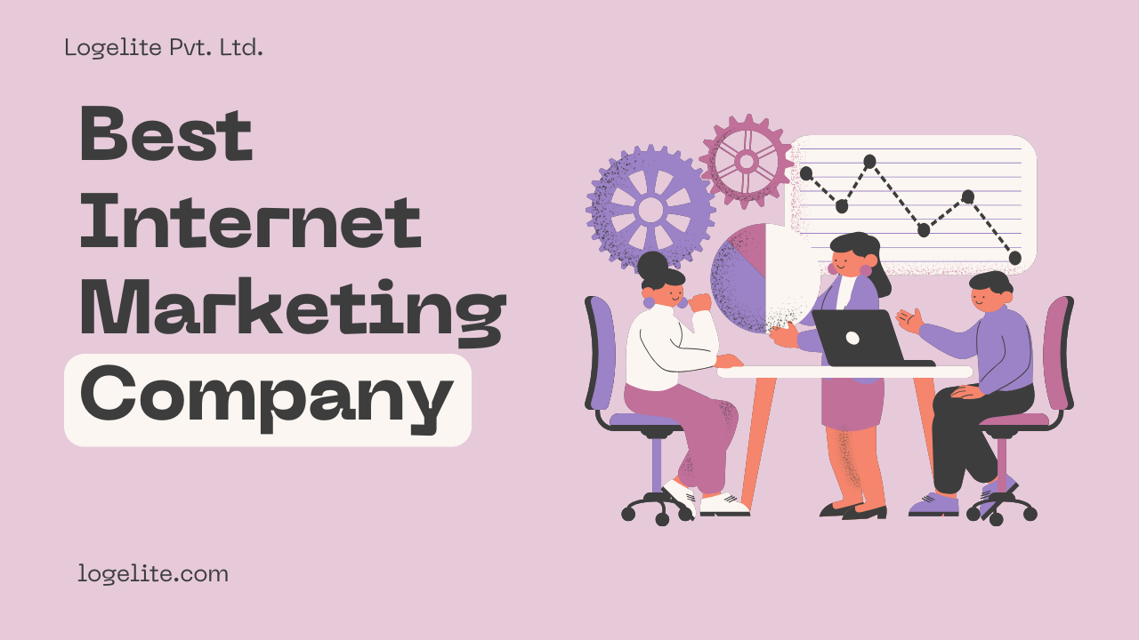 Best Internet Marketing Company for Your Business